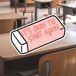 'IT'S OKAY TO START AGAIN' Waterproof Vinyl Sticker 6.03cmx4.2cm